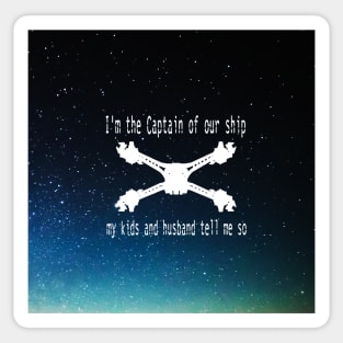 Captain of my ship 1 Sticker